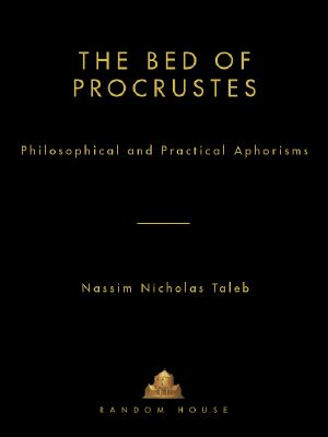 [Incerto 03] • The Bed of Procrustes